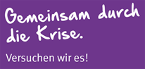 Slogan "Gemeinsam durch die Krise. Versuchen wir es!"