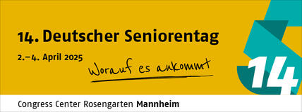 Banner des 14. Deutschen Seniorentages. Weitere Infos sind das Datum vom 02. bis 04. April 2025 und das Motto "Worauf es ankommt" steht zentral im Bild. Darunter steht "Congress Center Rosengarten Mannheim".