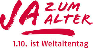 Rote Schrift auf weißem Hintergrund: Ja zum Alter. Unter einem dicken runten Strich: 1.10. ist Weltaltentag.