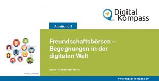 Titelblatt der Anleitung 3 "Freundschaftsbörsen – Begegnungen in der digitalen Welt am Beispiel von Facebook" "