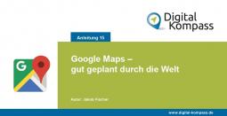 Titelblatt der Anleitung 15 "Google Maps – gut geplant durch die Welt"