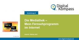 Titelblatt der Anleitung 9 „Die Mediathek – Mein Fernsehprogramm im Internet“