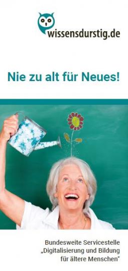 Ausschnitt aus dem Flyer "Nie zu alt für Neues"